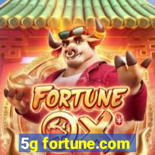 5g fortune.com